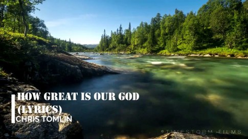 How Great is our God Tomlin